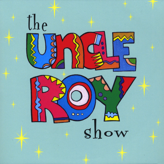 The Uncle Roy Show