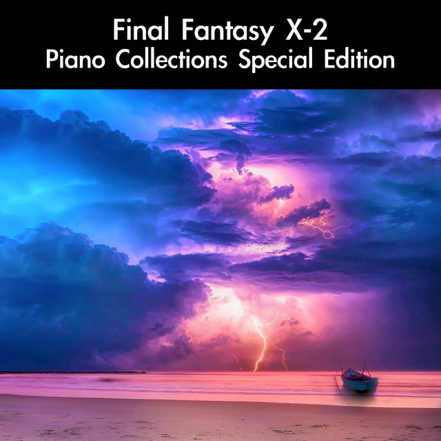 Yuna's Balad: Piano Collections Version (From "Final Fantasy X-2") [For Piano Solo]