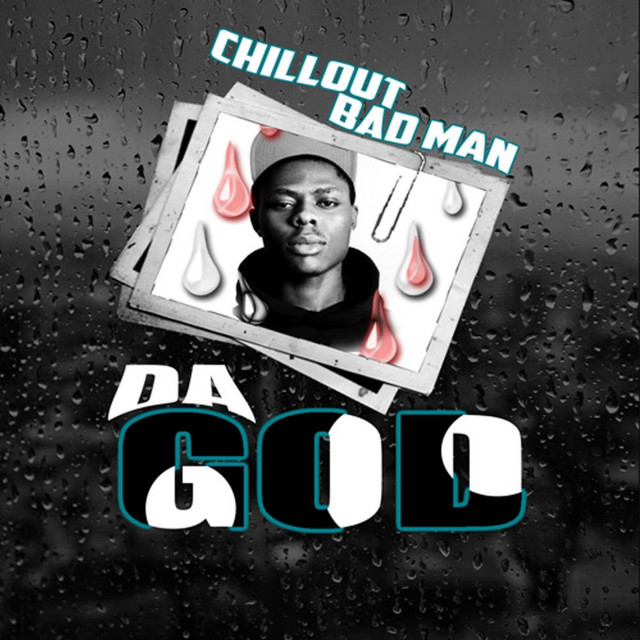 DA GOD - Single by Chillout Badman | Spotify