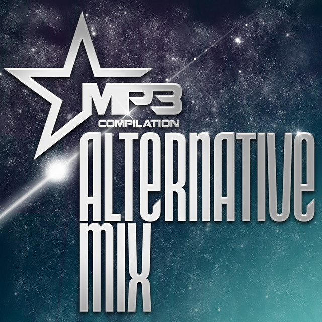 Mp3 Compilation Alternative Mix - Compilation by Various Artists | Spotify