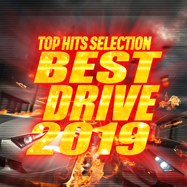 Best Drive 19 テンションが上がるヒット曲セレクト Album By Party Sound Spotify