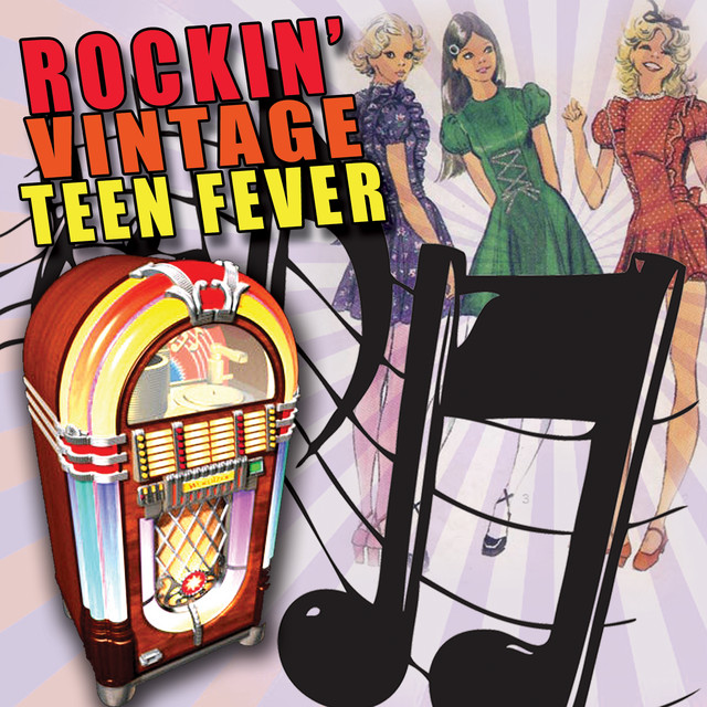 Rockin' Vintage Teen Fever - Compilation by Various Artists | Spotify