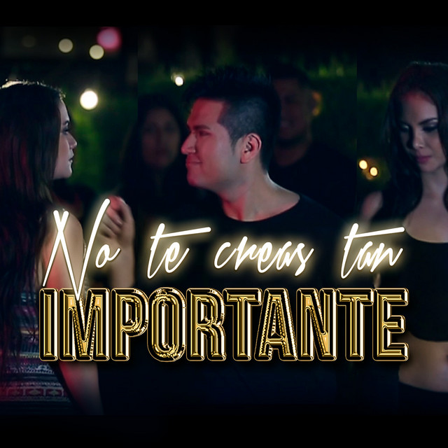 No Te Creas Tan Importante