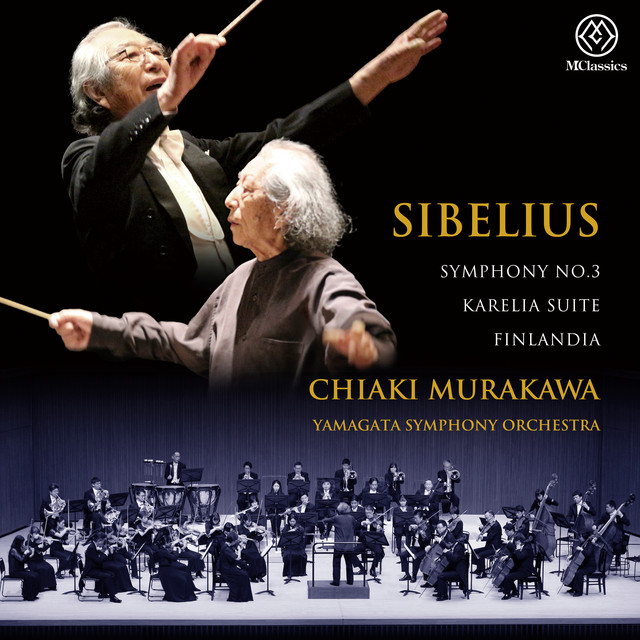 Sibelius: Symphony No. 3 in C Major, Op. 52, Karelia Suite, Op. 11 & Finlandia, Op. 26