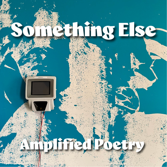 Amplified Poetry