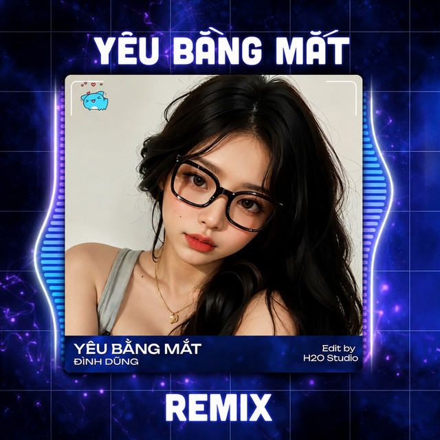Yêu Bằng Mắt - Remix