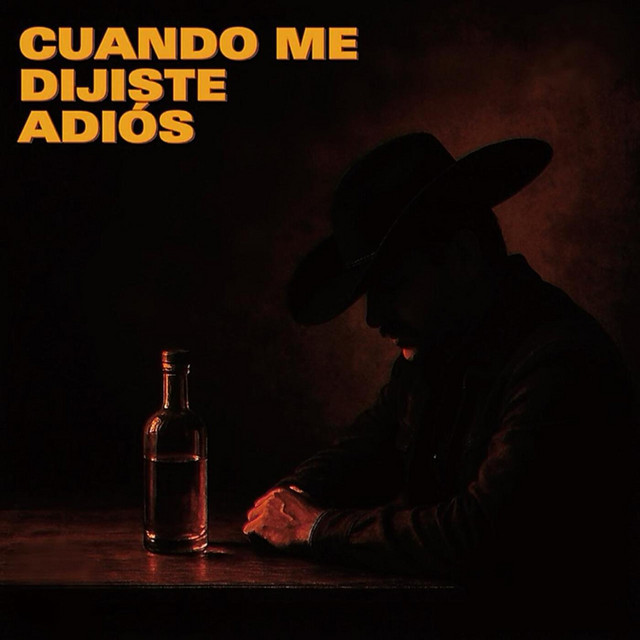 Cuando me dijiste adiós