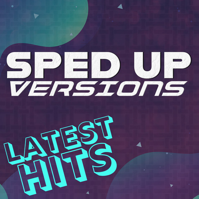 Sped Up Versions: Latest Hits cover art