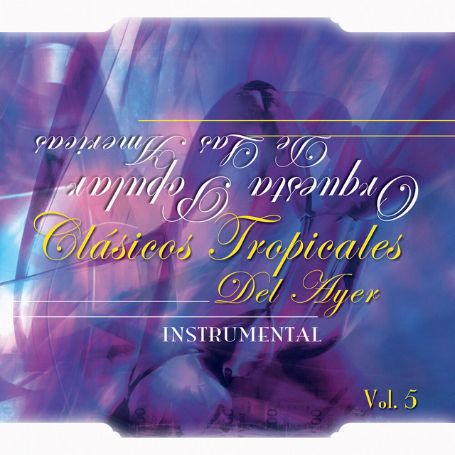Clásicos Tropicales Del Ayer, Vol. 5 (Instrumental) cover art