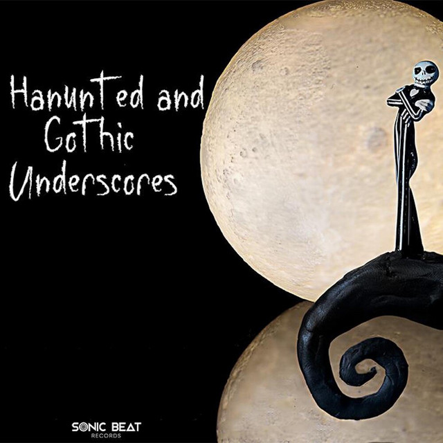 Haunted and Gothic Underscores