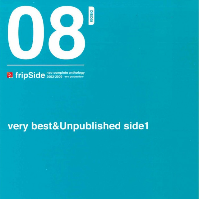 very best&Unpublished side1 - Album by fripSide | Spotify