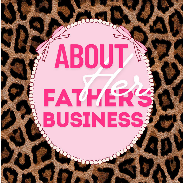 About Her Father's Business