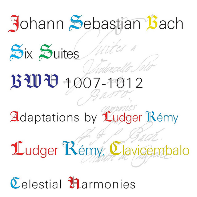 Bach: Six Suites, BWV 1007-1012, Adaptations by Ludger Rémy
