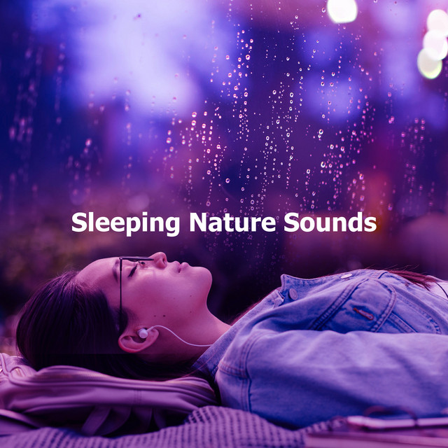 Sleeping Nature Sounds ! ! ! - Album by Sound Sleeping | Spotify