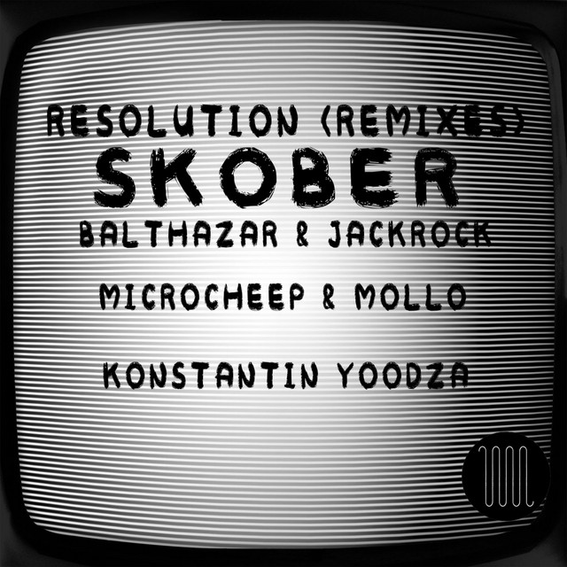 Обкладинка Skober — Resolution (Remixes)
