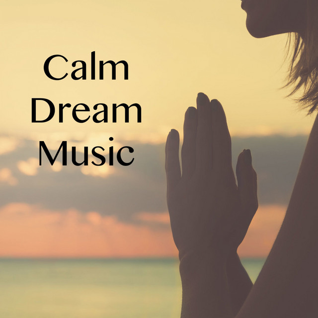 Calm Dream Music cover art