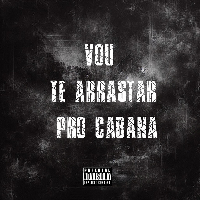 Vou Te Arrastar Pro Cabana