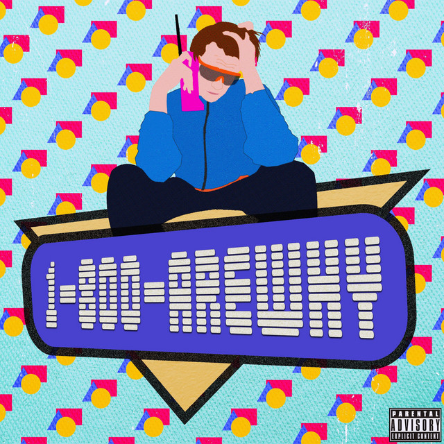 1-800 AREWHY cover art