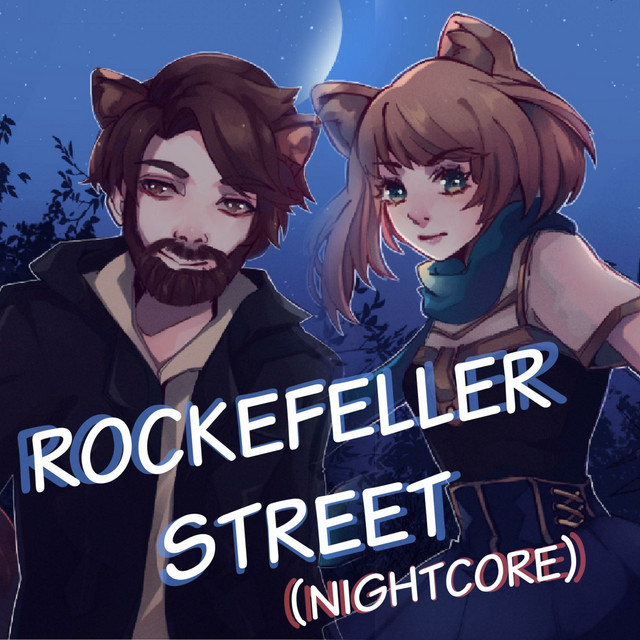 Rockefeller Street (Nightcore) cover
