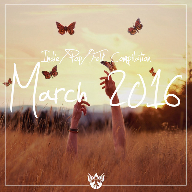 Indie / Pop / Folk Compilation: March 2016 cover art