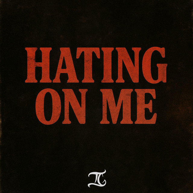 Hating On Me