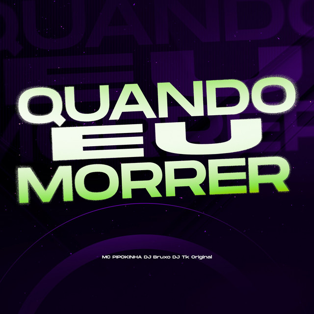 QUANDO EU MORRER