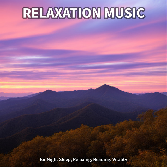 #1 Relaxation Music for Night Sleep, Relaxing, Reading, Vitality ...