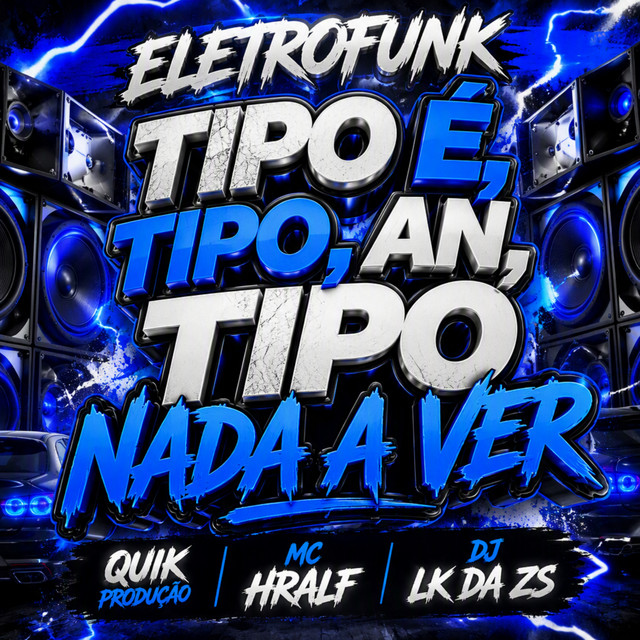 Eletrofunk Tipo é, Tipo An, Tipo Nada a Ver