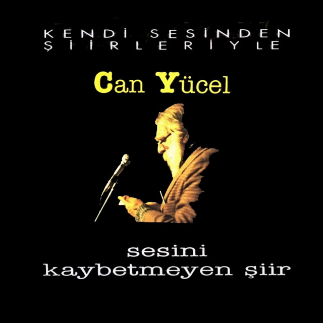 Sesini Kaybetmeyen Şiir (Kendi Sesinden Şiirleriyle Can Yücel) cover art