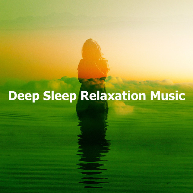 Deep Sleep Relaxation Music - Album by Dormir Bien | Spotify