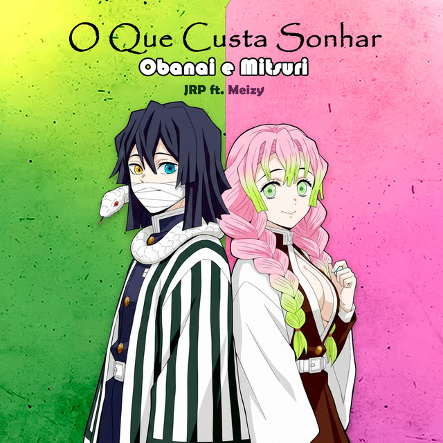O que custa sonhar (Obanai e Mitsuri)