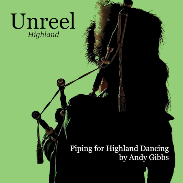 Unreel Highland: Piping for Highland Dancing cover art