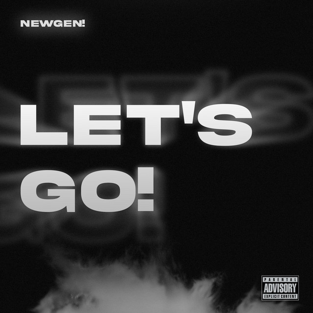 let's go! - song by newgen! | Spotify