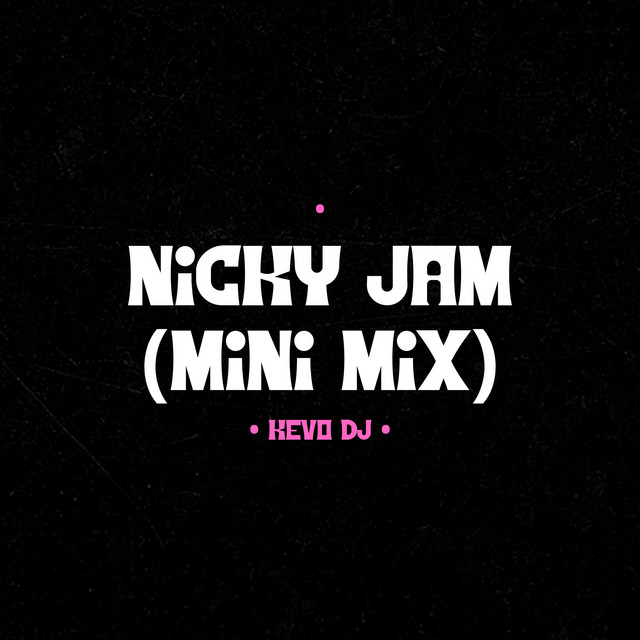 Album cover for Nicky Jam (Mini Mix) by Kevo DJ