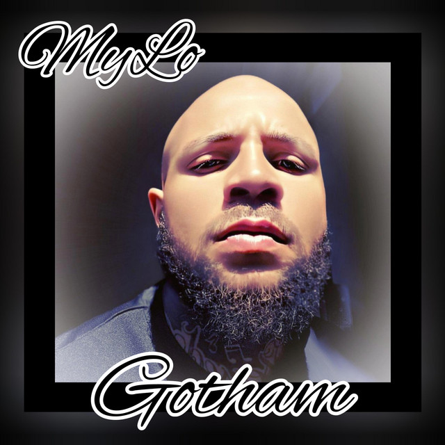 Gotham - Single by MyLo | Spotify