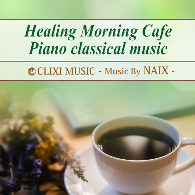 Healing Morning Cafe Piano classical music cover art