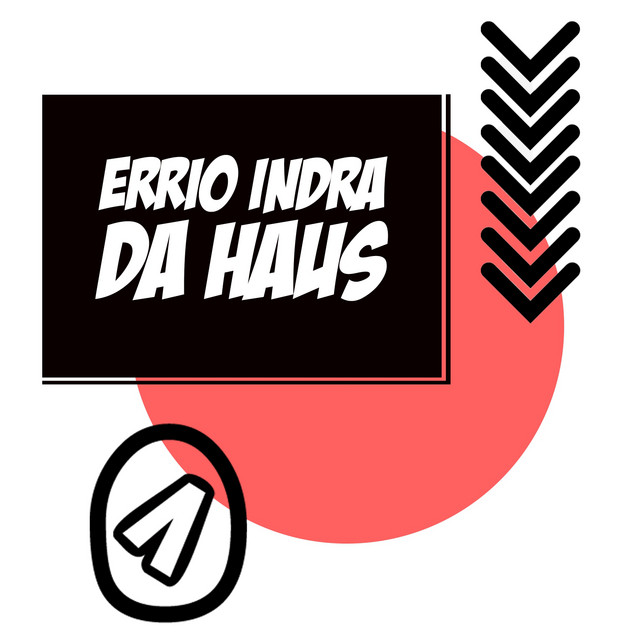 Cover art: Da Haus — Errio Indra