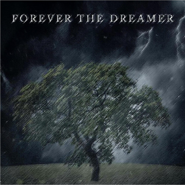 Forever the Dreamer