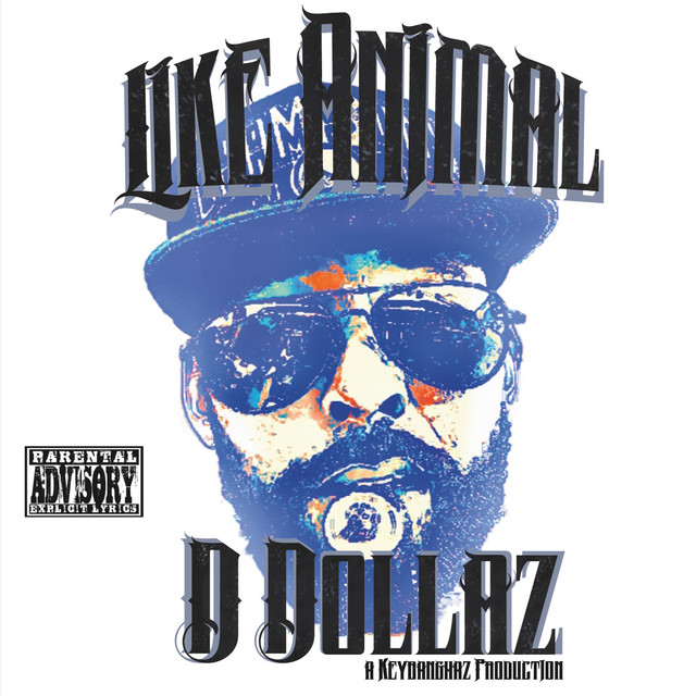 Like Animal - Single by D.Dollaz | Spotify