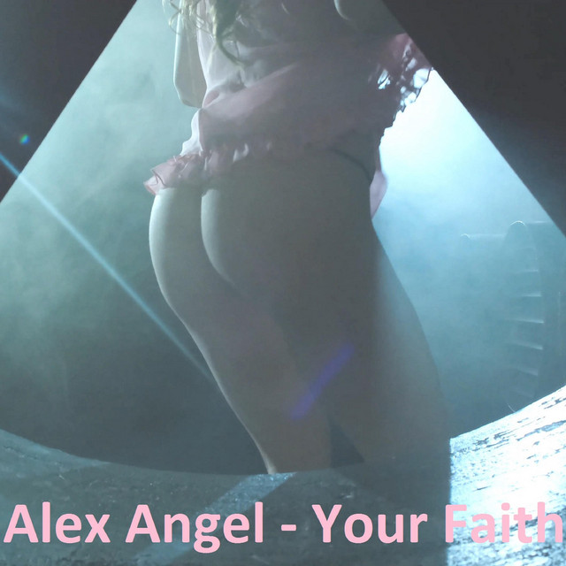 Обкладинка: Your Faith — Alex Angel