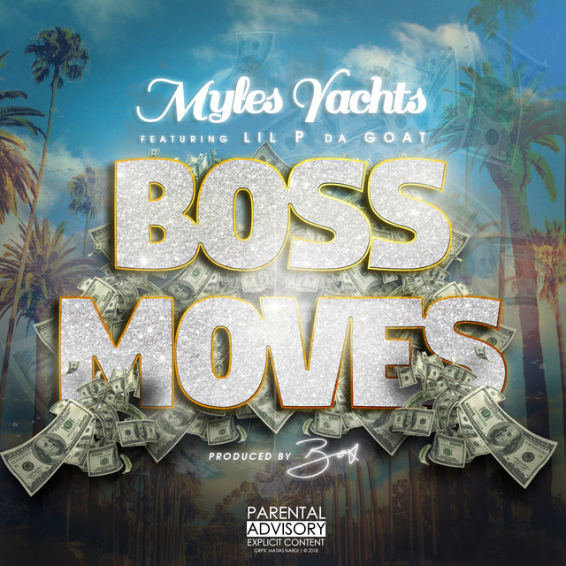Boss Moves - Single by Myles Yachts | Spotify