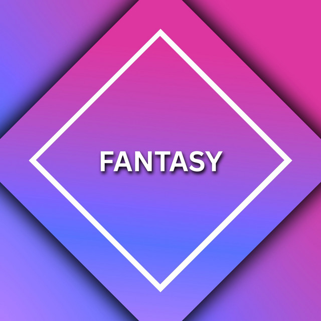 Fantasy - Remix
