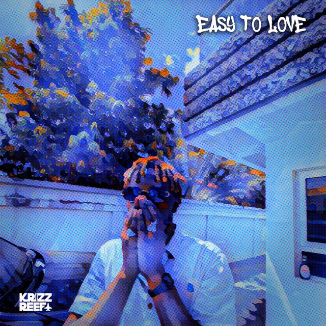 Easy to Love - Single by Krizz Reefa | Spotify