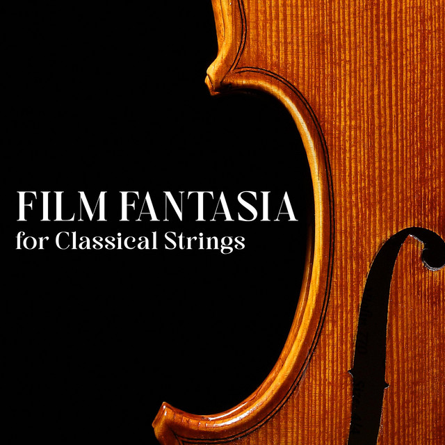 Film Fantasia for Classical Strings - Single by Rafael Krux | Spotify