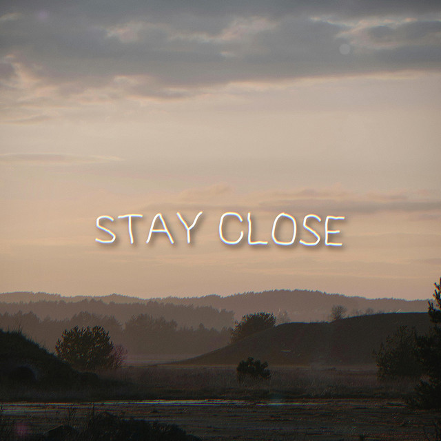 Stay Close