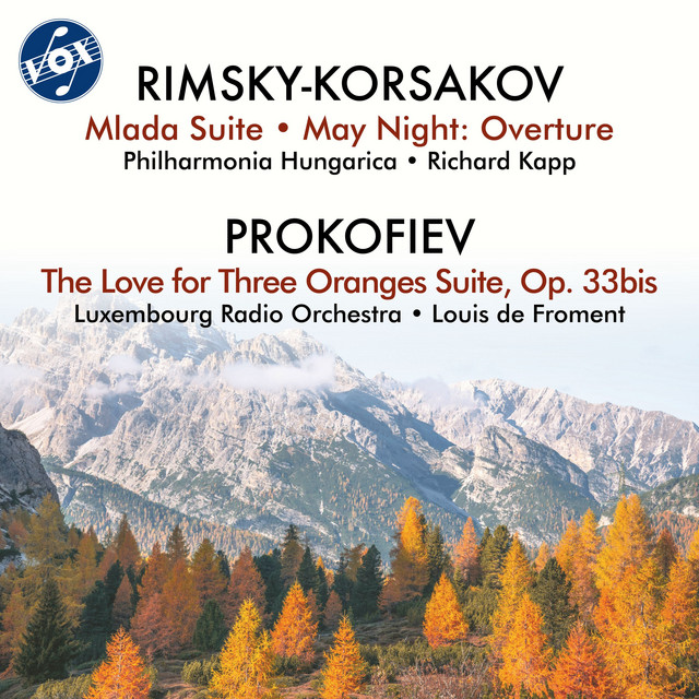 Rimsky-Korsakov: May Night: Overture & Mlada Suite - Prokofiev: The Love for Three Oranges Suite, Op. 33bis