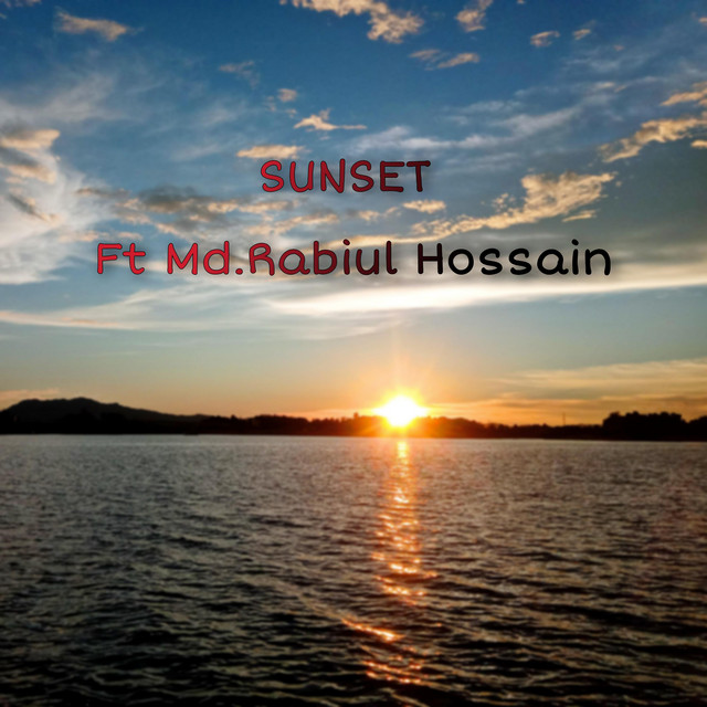 SUNSET - Single by Md.Rabiul Hossain | Spotify