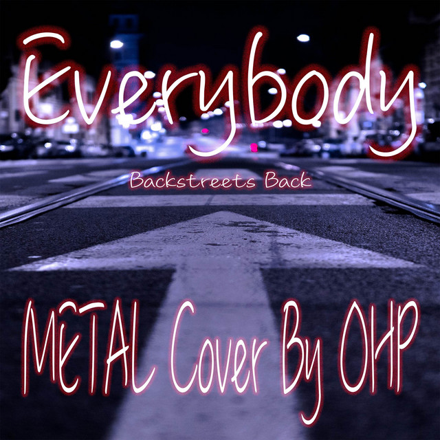 Everybody (Backstreets Back) - Metal version