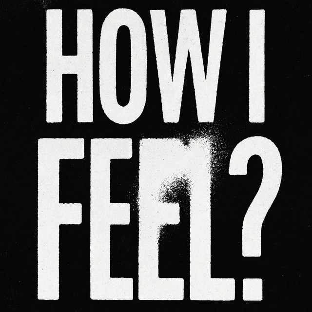 How I Feel