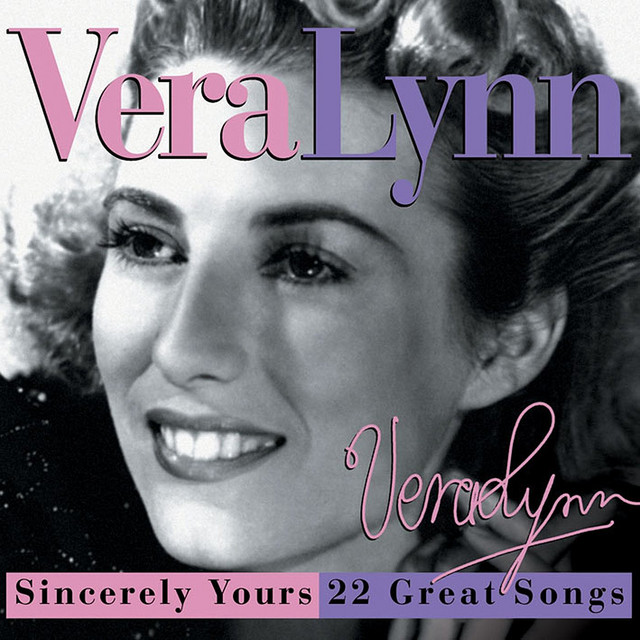Sincerely Yours: 22 Great Songs - Compilation by Vera Lynn | Spotify